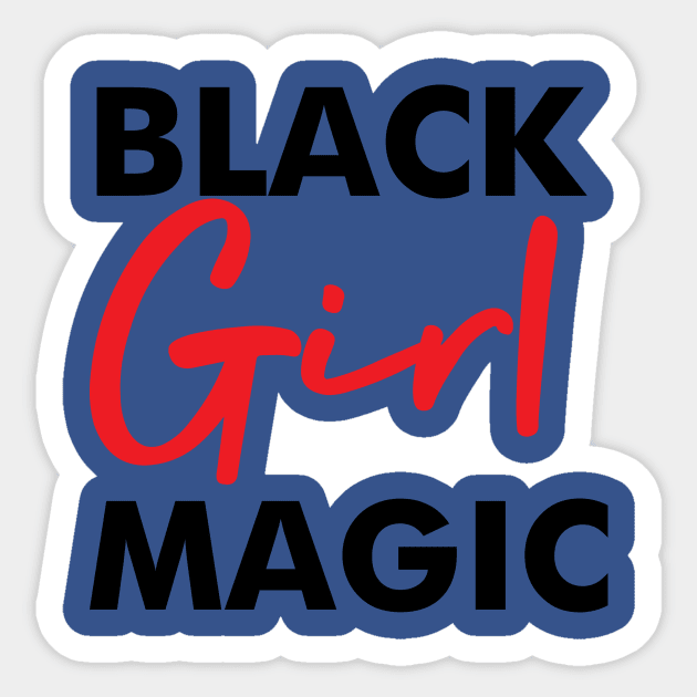 Black Girl Magic Melanin Pride Gift Sticker by JackLord Designs 